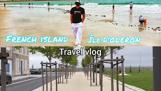 TRIP TO A FRENCH ISLAND  ILE DOLERONFRANCE  TRAVEL VLOG [upl. by Verina]