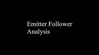 Emitter Follower [upl. by Rednirah999]