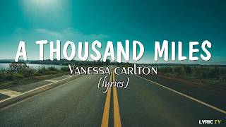 A Thousand Miles lyrics  Vanessa Carlton [upl. by Inaniel39]