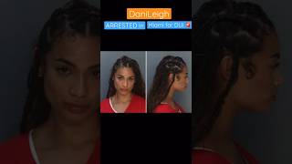 DaniLeigh ARRESTED in Miami for DUI 🚔 [upl. by Annahsit]