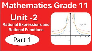 1 Maths Grade 11  class 11  Unit2  Part 1 Rational Expression and Function  New Curriculum [upl. by Rosenzweig]