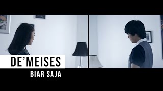 DEMEISES  Biar Saja Official Music Video [upl. by Nehpets369]