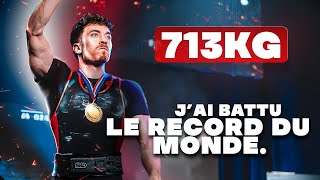 J’AI BATTU LE RECORD DU MONDE  713KG  3x Champion de France [upl. by Hynda]