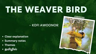 THE WEAVER BIRD by Kofi Awoonor தமிழ் summary II MA ENG  postcolonial literature [upl. by Farrand886]