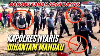 TEGANG WARGA DAYAK NGAMUK KAPOLRES NYARIS DIHANTAM MANDAU PAK DESA BAWA PARANG MENGEJAR [upl. by Joab343]