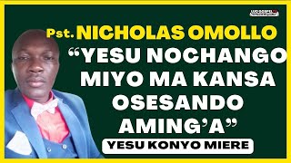 PST NICHOLAS OMOLLO  YESU RESO Miere Moleo  INJILI MALIT GI DHOLUO ❤️ 🎙 🎼 [upl. by Brandais]