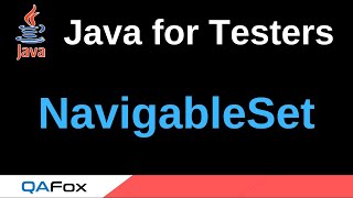 Java for Testers  Part 230  NavigableSet [upl. by Annoyed233]