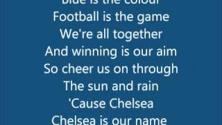 Chelsea FC Anthem Song  Blue Is The Colour With Lyrics bY b0Ld [upl. by Otirecul]