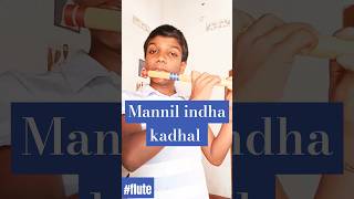 Mannil indha kadhal Song Flute Cover ilaiyaraja trending shorts [upl. by Ekud]