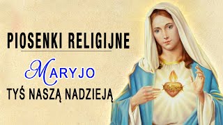 Piękna Pieśń Maryjna 💝 Pieśni Maryjne 💖 Najpiękniejsze Pieśni Religijne Polskie [upl. by Rahr14]