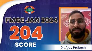 FMGE Jan 24 Score 204 Dr Ajay Prakash Share his Success Story [upl. by Robyn]