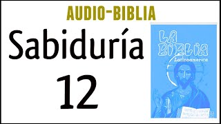 SABIDURÍA 12 BIBLIA CATÓLICA [upl. by Netsyrc]