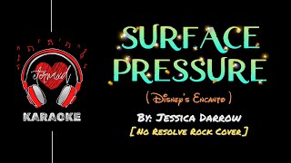 Disney  Surface Pressure  No Resolve Rock Cover Karaoke w BV [upl. by Haniraz]