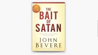 Why you should read “ The Bait of Satan” by John Bevere [upl. by Zetra]