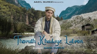 Aadil Gurezi  THOVUTH KHUDAYE LALVON kashmiri folk [upl. by Yelsa]