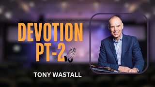 MessageDevotionTony Wastall [upl. by Haliak813]