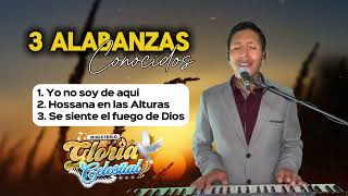 3 Alabanzas Conocidas Ministerio Gloria Celestial [upl. by Aerda]