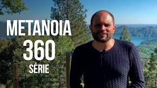 METANOIA 360  SÉRIE [upl. by Quartus]