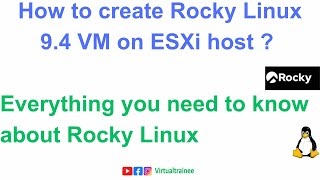 How to create Rocky Linux 94 VM on ESXi host    Rocky Linux 94  Rocky Linux History [upl. by Nivrek814]