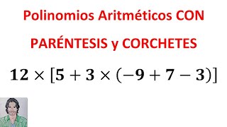 Polinomios aritméticos con PARÉNTESIS y CORCHETES operaciones combinadas de SUMA y RESTA [upl. by Anis447]