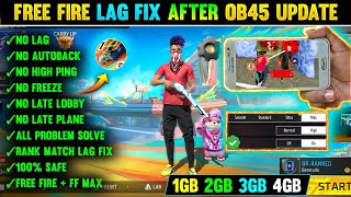 FREE FIRE LAG FIX 1GB 2GB RAM  FREE FIRE LAG FIX AFTER OB45 UPDATE  FF MAX LAG FIX CONFIG FILE [upl. by Leinto809]