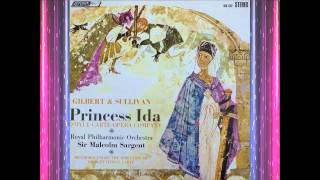 Princess Ida Act 1 Less Overture  DOyly Carte  Gilbert amp Sullivan [upl. by Aizan126]