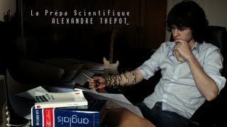 Alexandre Thepot  La prépa scientifique CLIP OFFICIEL HD Original [upl. by Kendall]