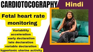 cardiotocography Fetal heart rate monitoring  acceleration decelerationin hindi [upl. by Elesig176]