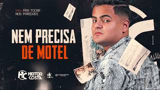 Heitor Costa  Nem precisa de motel [upl. by Mcgaw]