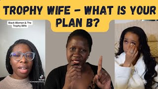 HYPERGAMY is overrated  TROPHY WIVES NEED A PLAN B [upl. by Anivahs]