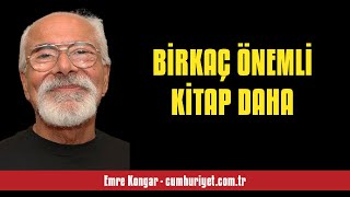 EMRE KONGAR BİRKAÇ ÖNEMLİ KİTAP DAHA  SESLİ KÖŞE YAZISI [upl. by Mika744]