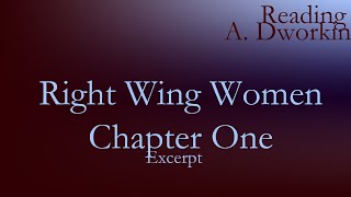 Andrea Dworkin  Right Wing Women Chapter I Excerpt [upl. by Aniratak]