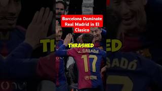 Barcelona Dominate Real Madrid in El Clasico football elclassico [upl. by Sueahccaz]