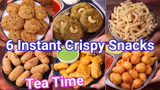 6 Instant Crispy Snacks  Best Evening Tea Time Snacks  Crispy amp Crunchy Munching Snacks [upl. by Ajay]