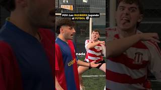 POV Los RUGBIERS jugando al FÚTBOL ⚽ parte 1 [upl. by Oringas316]