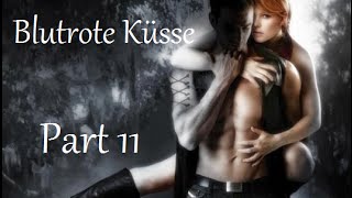 Hörbuch Blutrote Küsse Part 11 [upl. by Raseda182]