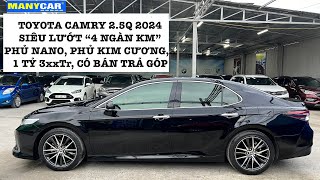 Toyota camry 25Q 2024 siêu lướt “4 ngàn km” đã phủ nano phủ kim cương màn hìnhChỉ 1 Tỷ xxTr [upl. by Georgine]