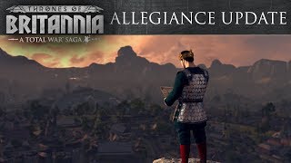 Total War Saga Thrones of Britannia  Allegiance Update [upl. by Gennaro]