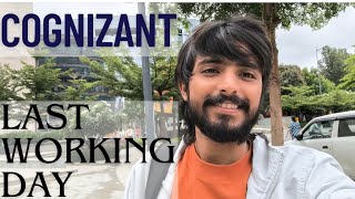 last Working day at Cognizant Cognizant Update  Shubhneet Tiwari [upl. by Cleve545]