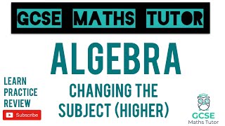 Changing the Subject  Harder Formulae Higher Only  GCSE Maths Tutor [upl. by Sellig]