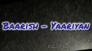 Baarish  Yaariyan  Cover by Redwan Ahmed [upl. by Anne-Corinne139]