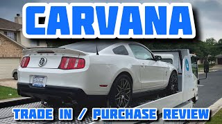 Carvana Review  Trade in and purchase  Mustang Shelby GT500  My first ‘cool’ car [upl. by Aitat]