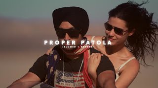 Patola  Slowed amp Reverb  Guru Randhawa [upl. by Helse]