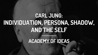 Introduction to Carl Jung  Individuation the Persona the Shadow and the Self [upl. by Pyszka]