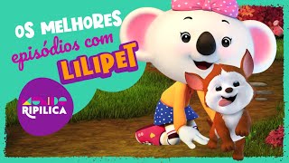 Mundo Ripilica  Os melhores episódios com o Lilipet [upl. by Karisa]