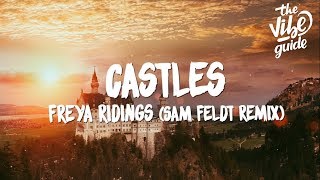 Freya Ridings  Castles Lyrics Sam Feldt Remix [upl. by Allbee128]