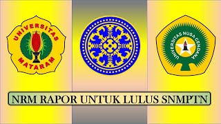 NRM RAPOR untuk Lulus SNMPTN UNUD UNRAM UNDANA [upl. by Ahsied]