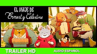 ✅EL VIAJE DE ERNEST Y CELESTINE 2023🔴🔴Trailer Español⭐ANIMACION⭐JEANCHRISTOPHE ROGER🔥J CHHENG [upl. by Copeland]