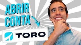 Como abrir conta na corretora Toro Investimentos [upl. by Rednijar]