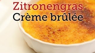 Rezept  Zitronengras Crème brûlée Red Kitchen  Folge 241 [upl. by Halland236]